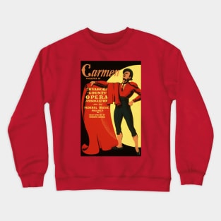 Carmen Opera Poster by Cuyahoga County Opera Crewneck Sweatshirt